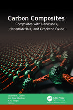 Carbon Composites: Composites with Nanotubes, Nanomaterials, and Graphene Oxide