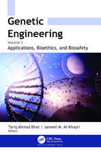 Genetic Engineering: Volume 2: Applications, Bioethics, and Biosafety