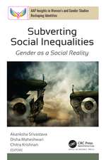Subverting Social Inequalities: Gender as a Social Reality