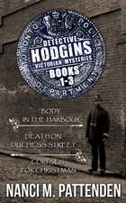 Detective Hodgins Victorian Mysteries 1-3