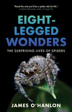 Eight-Legged Wonders