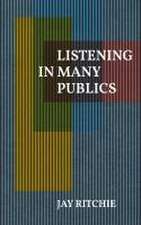 Listening in Many Publics