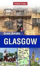 Insight Guides: Great Breaks Glasgow