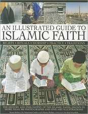 An Illustrated Guide to Islamic Faith