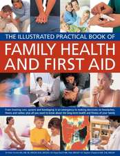 The Illustrated Practical Book of Family Health & First Aid