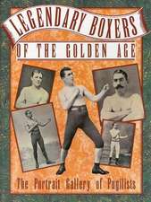 Legendary Boxers of the Golden Age