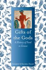 Gifts of the Gods: A History of Food in Greece