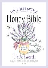 The Chain Bridge Honey Bible