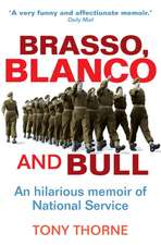 Thorne, T: Brasso, Blanco and Bull