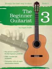 The Beginner Guitarist Book 3