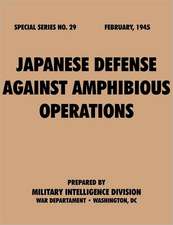 Japanesedefenseagainstamphibiousoperations (Specialseries, No.29): Astudyoftotalwarstrategy.