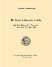 The South Vietnamese Society (U.S. Army Center for Military History Indochina Monograph Series): German Experiences in World War II