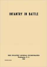 Infantry in Battle - The Infantry Journal Incorporated, Washington D.C., 1939