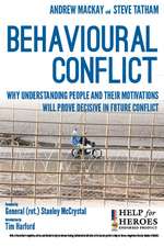 Behavioural Conflict: Why Understanding People and Their Motives Will Prove Decisive in Future Conflict