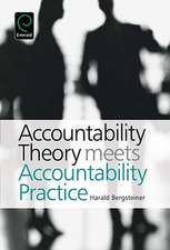 Accountability Theory Meets Accountability Practice