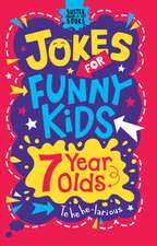 Jokes for Funny Kids: 7 Year Olds