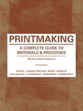Printmaking Second Edition: A Complete Guide to Materials & Processes
