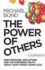 Bond, M: The Power of Others