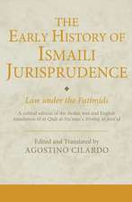 The Early History of Ismaili Jurisprudence: Law Under the Fatimids