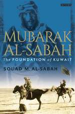 Mubarak Al-Sabah: The Foundation of Kuwait