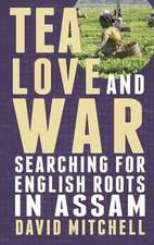 Tea, Love and War