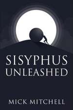 Mitchell, M: Sisyphus Unleashed
