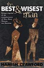 The Best and Wisest Man - Being a Reprint of the Reminiscences of Mrs. Mary Watson, Nee Morstan: The Pearl of Death and Other Early Stories