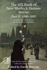 The MX Book of New Sherlock Holmes Stories Part II: 1890 to 1895