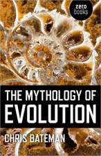 Mythology of Evolution, The