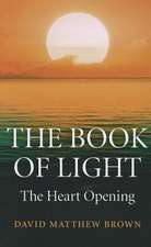 Book of Light, The – The Heart Opening