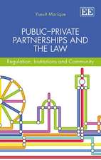 Public–Private Partnerships and the Law – Regulation, Institutions and Community