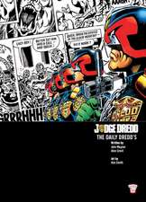 Judge Dredd: The Daily Dredds Volume One: 1981-1986