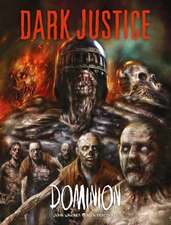 Dark Justice: Dominion: Dominion