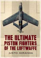 The Ultimate Piston Fighters of the Luftwaffe