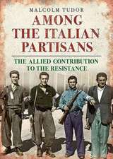 Among the Italian Partisans