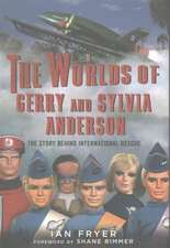 The Worlds of Gerry and Sylvia Anderson