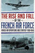 The Rise and Fall of the French Air Force