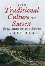 Doel, G: Traditional Culture of Sussex