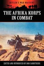 The Afrika Korps in Combat