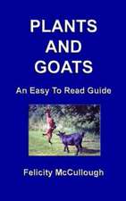 Plants and Goats an Easy to Read Guide: 1775-1851