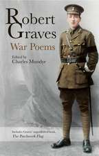 Robert Graves: War Poems