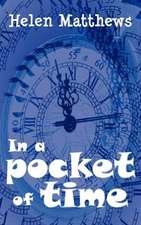 In a Pocket of Time