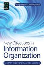 New Directions in Information Organization