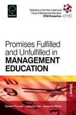 Promises Fulfilled and Unfulfilled in Management Education