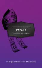 A Christian's Pocket Guide to the Papacy: Its Origin and Role in the 21st Century