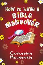 How to Have a Bible Makeover