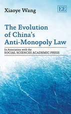 The Evolution of China′s Anti–Monopoly Law