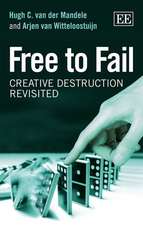 Free to Fail – Creative Destruction Revisited