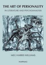 The Art of Personality in Literature and Psychoanalysis