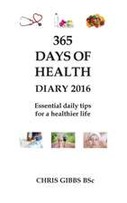 365 Days of Health - Diary 2016